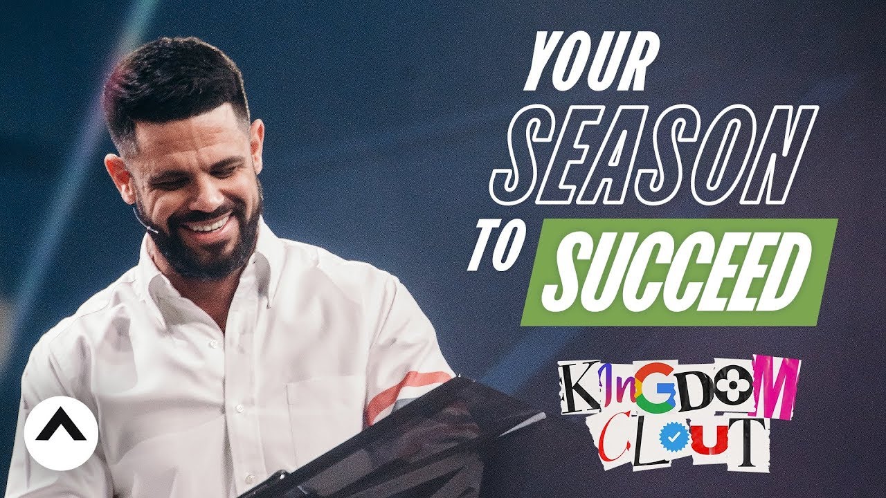 Your Season To Succeed | Kingdom Clout Part 5 | Pastor Steven Furtick | Elevation Church
