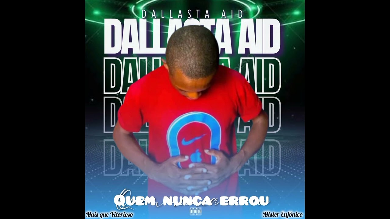 Quem nunca errou_ Dallasta Aid 
