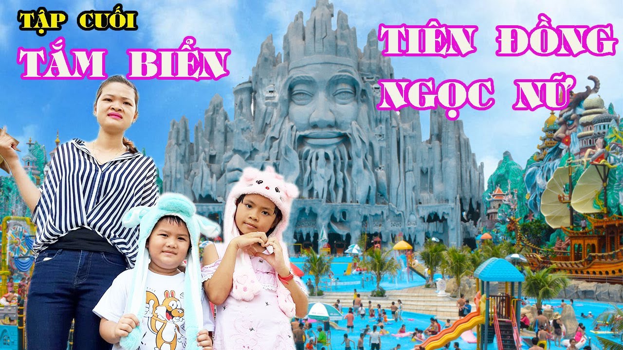 Tập Cuối - Tắm Biển Tiên Đồng Ngọc Nữ Ở Suối Tiên #trangandvinhtv