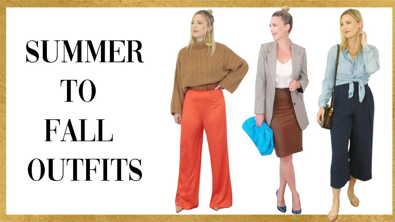HOW TO TRANSITION OUTFITS SUMMER TO FALL