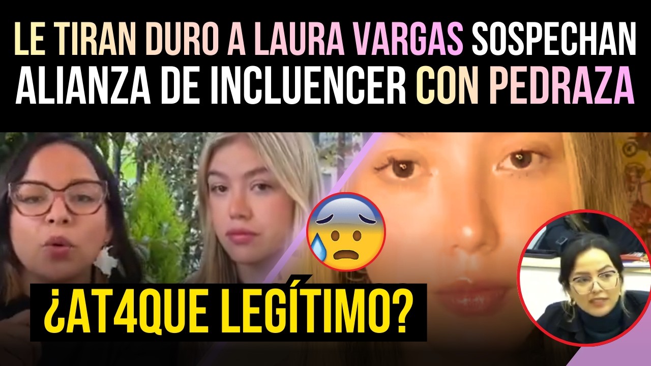 LE TIR4N DURO a LAURA C. VARGAS - SOSPECHAN de una ALIANZA con JENNIFER PEDRAZA, ¿AT4QUE  ILEGÍTIMO?