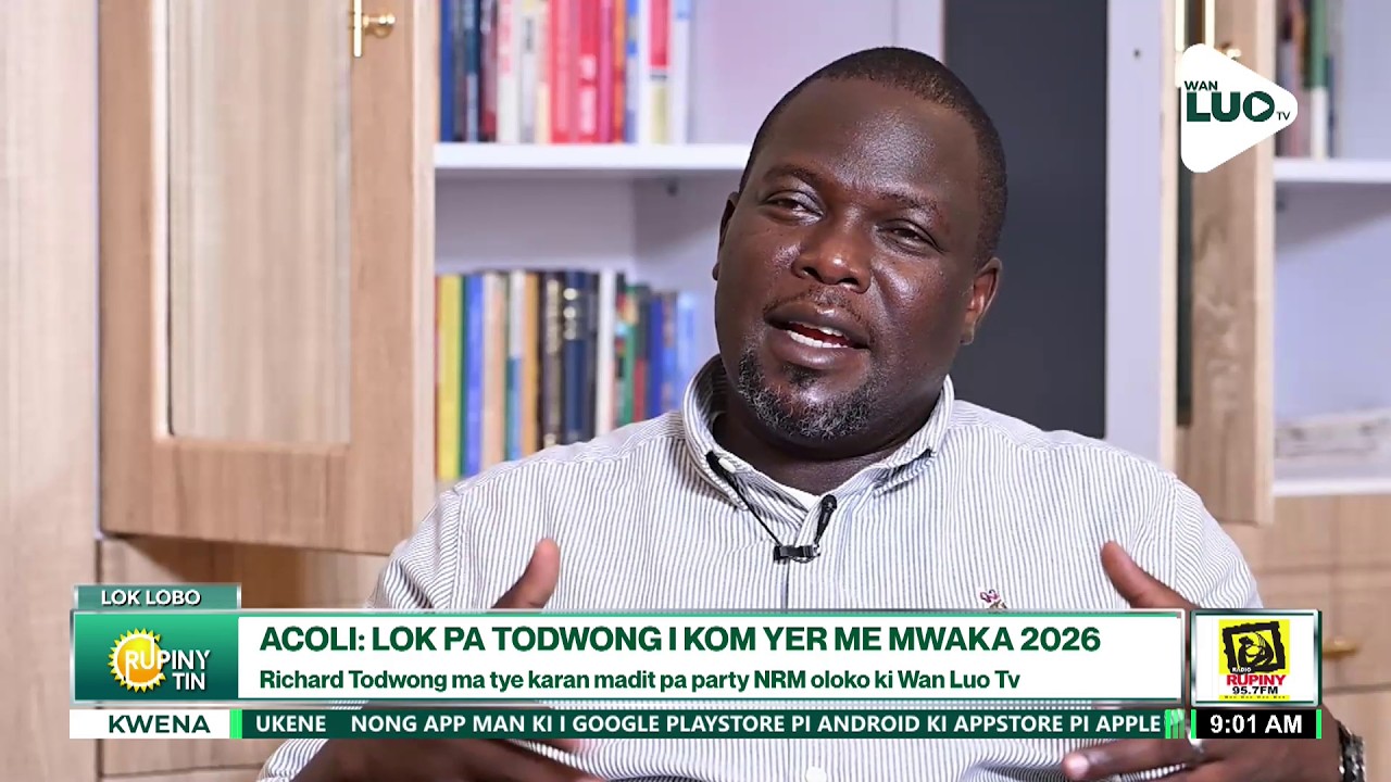 RUPINY TIN 5.3.2026: ACOLI: LOK PA TODWONG IKOM YER ME MWAKA 2026 - WELO: HON. RICHARD TODWONG
