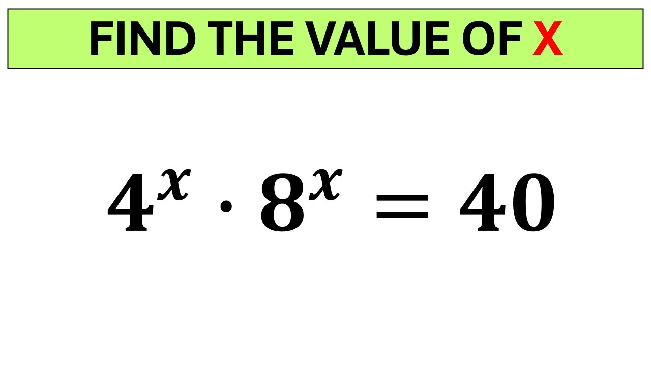 A Nice Algebra Equation | Find the value of x