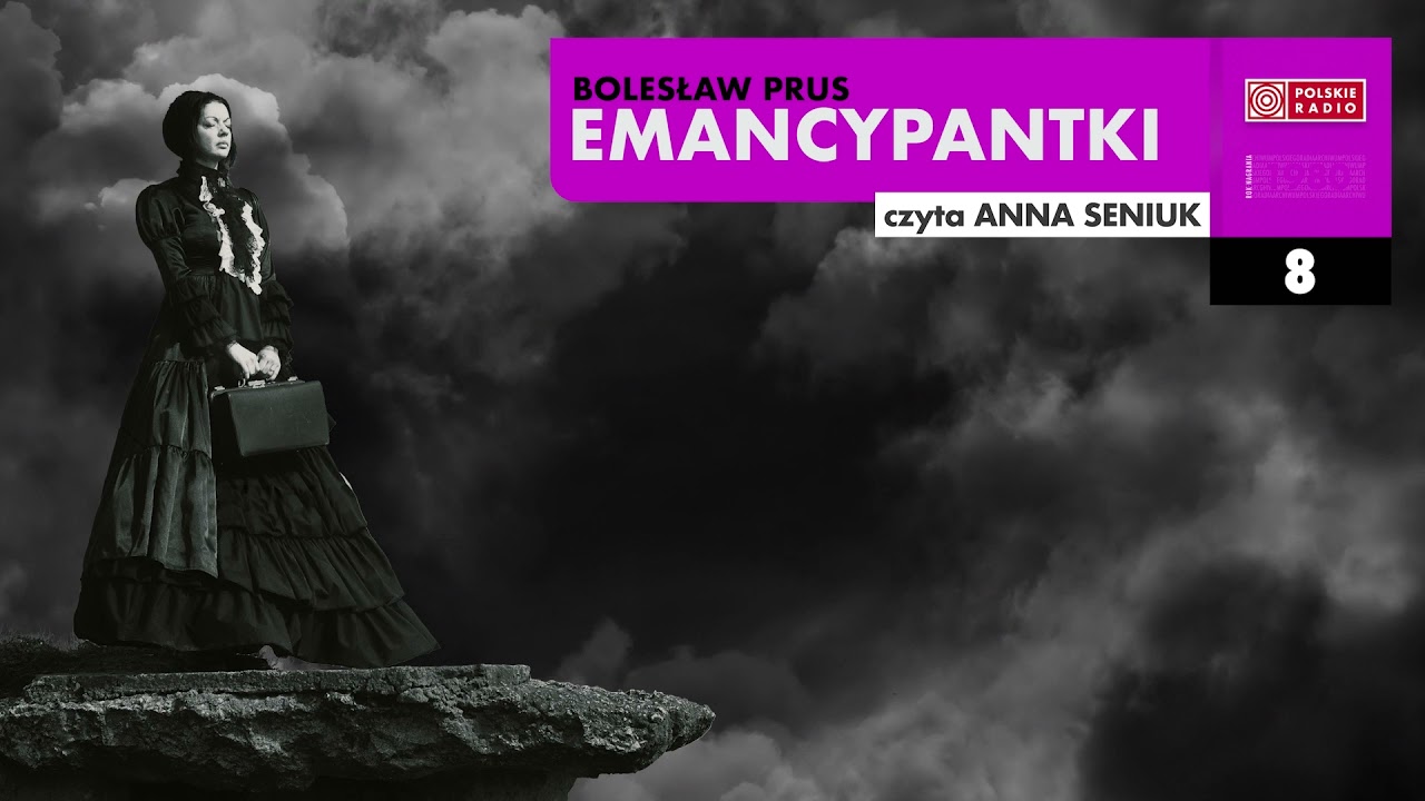 Emancypantki #08 | Bolesław Prus | Audiobook po polsku