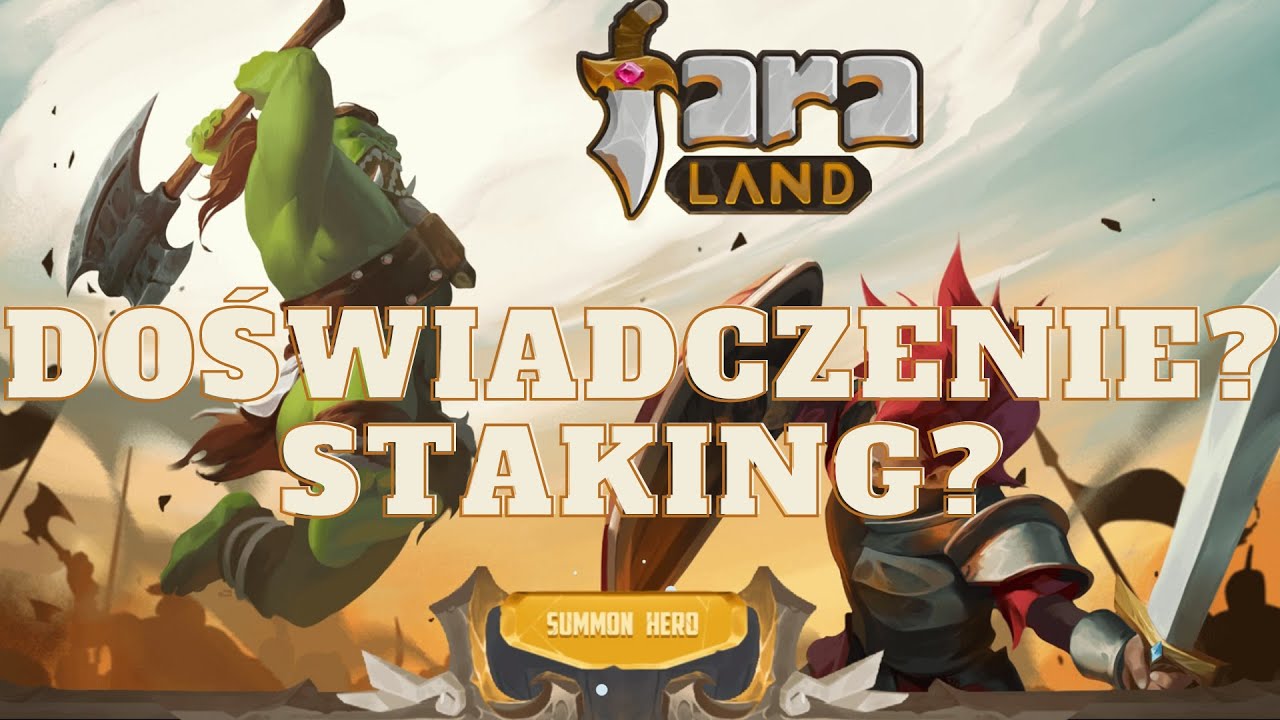 Faraland - Jak zdobywać doświadczenia naszym bohaterem NFT? Staking token&oacute;w FARA #PlayToEarn