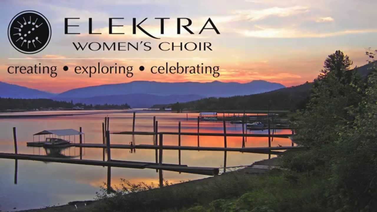 The Dawn is not Distant, sung by Elektra Women's Choir