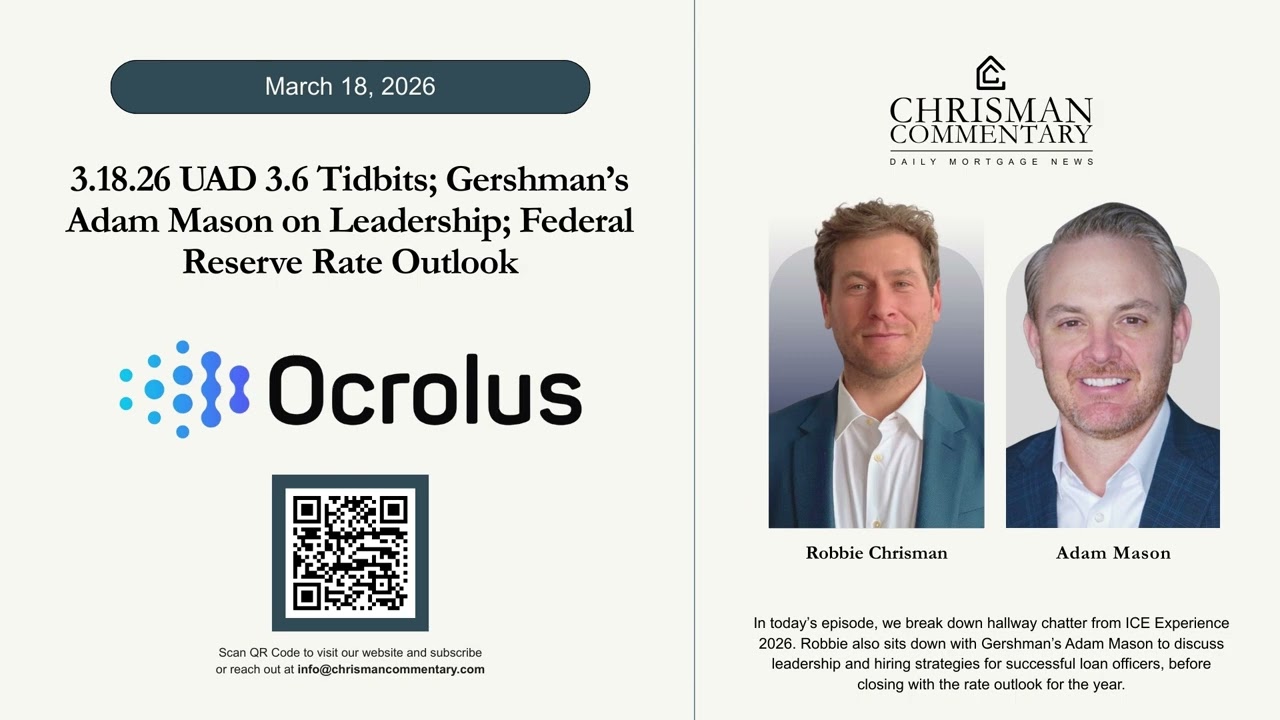 Chrisman Commentary Daily Mortgage News 03.18.26: Adam Mason