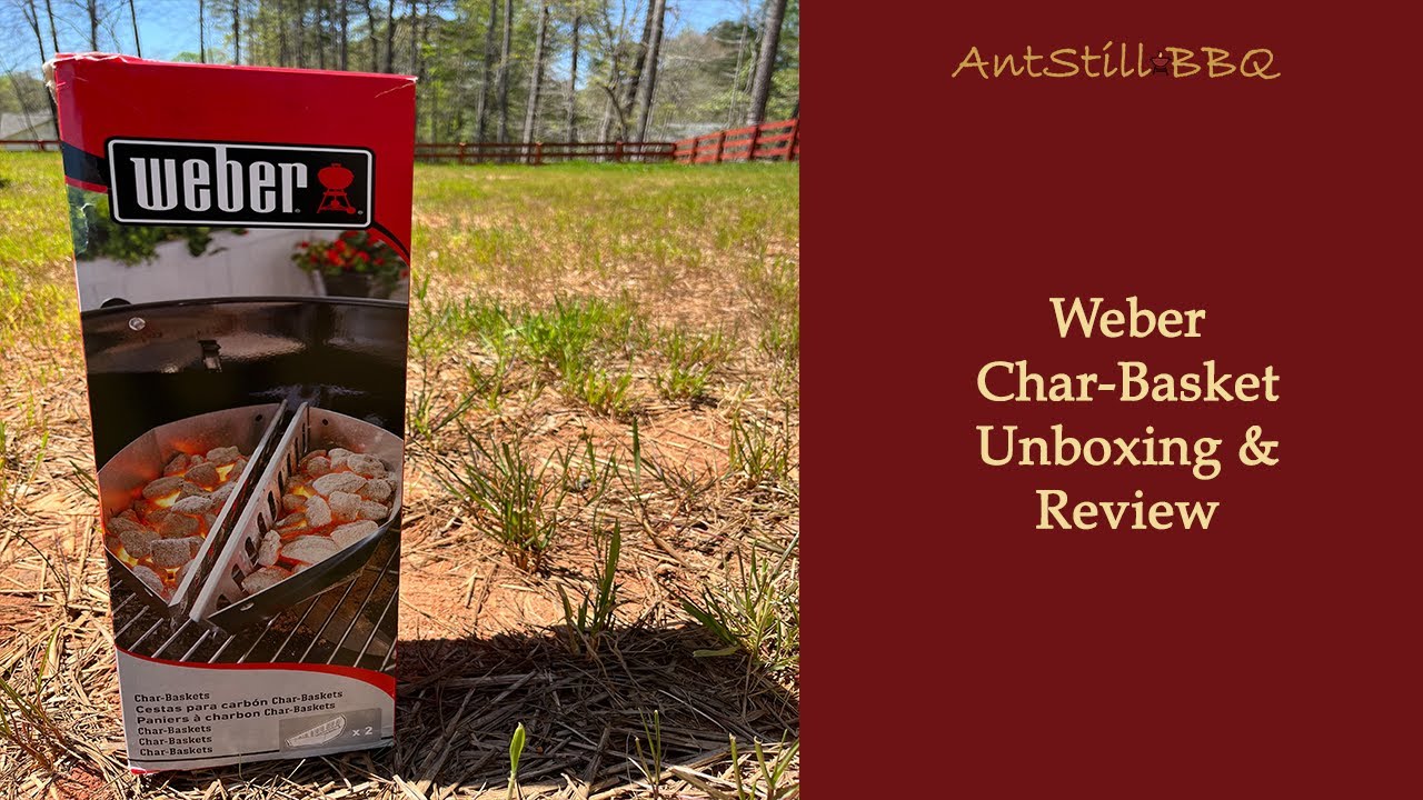 Weber Char-Basket Unboxing and Review | AntStill BBQ