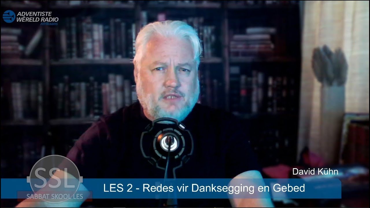 Les 2 - Redes vir Danksegging en Gebed