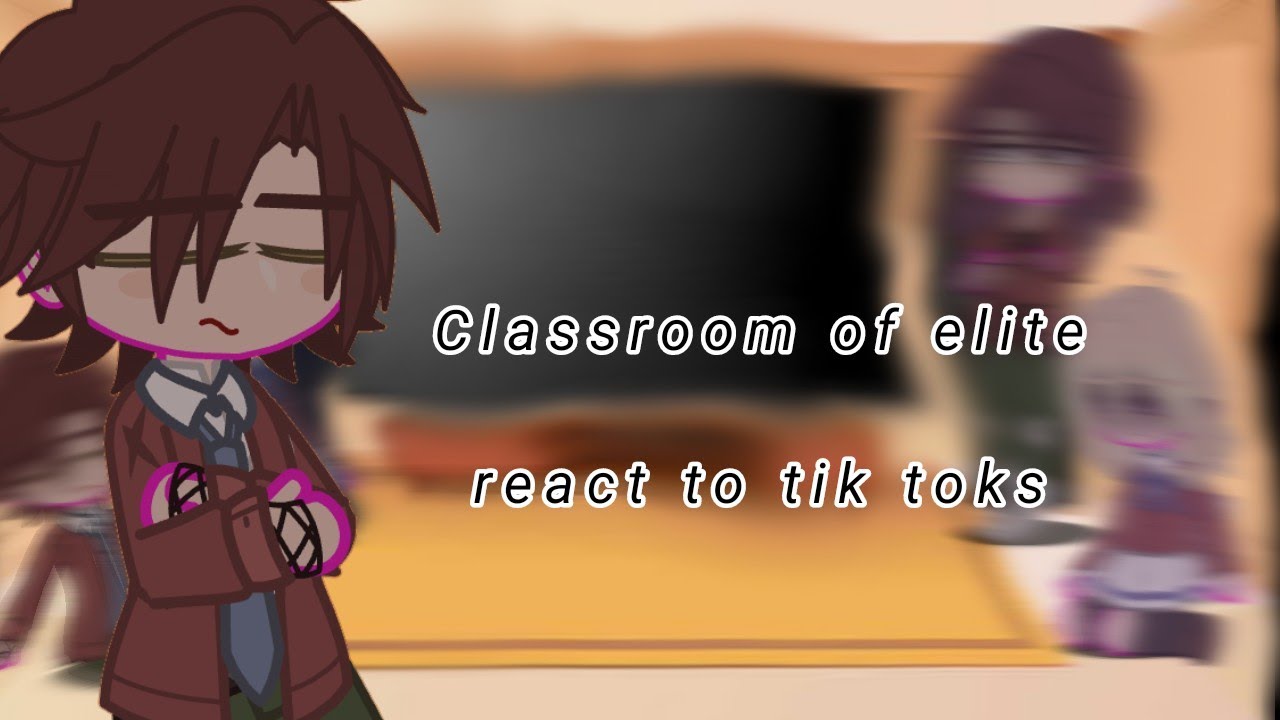 ||•Classroom Of elite react•||••SpeedAlien••||