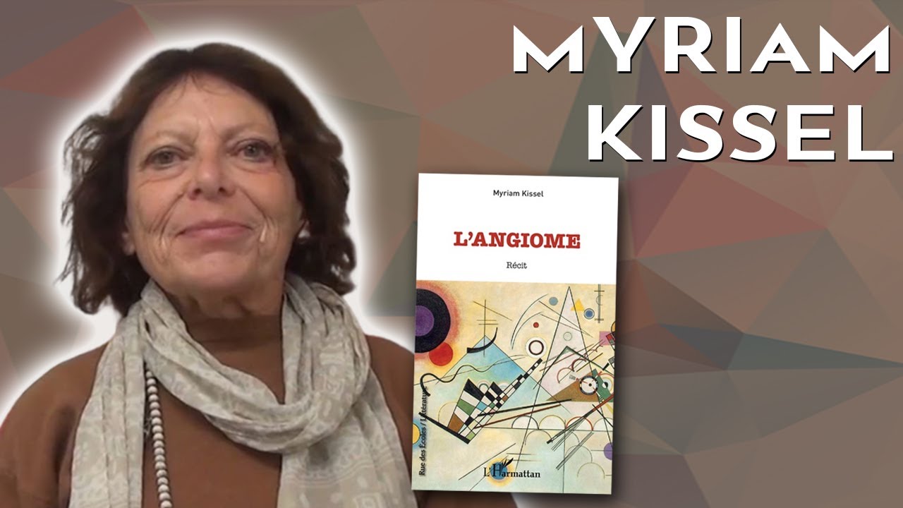 L'ANGIOME - Myriam Kissel