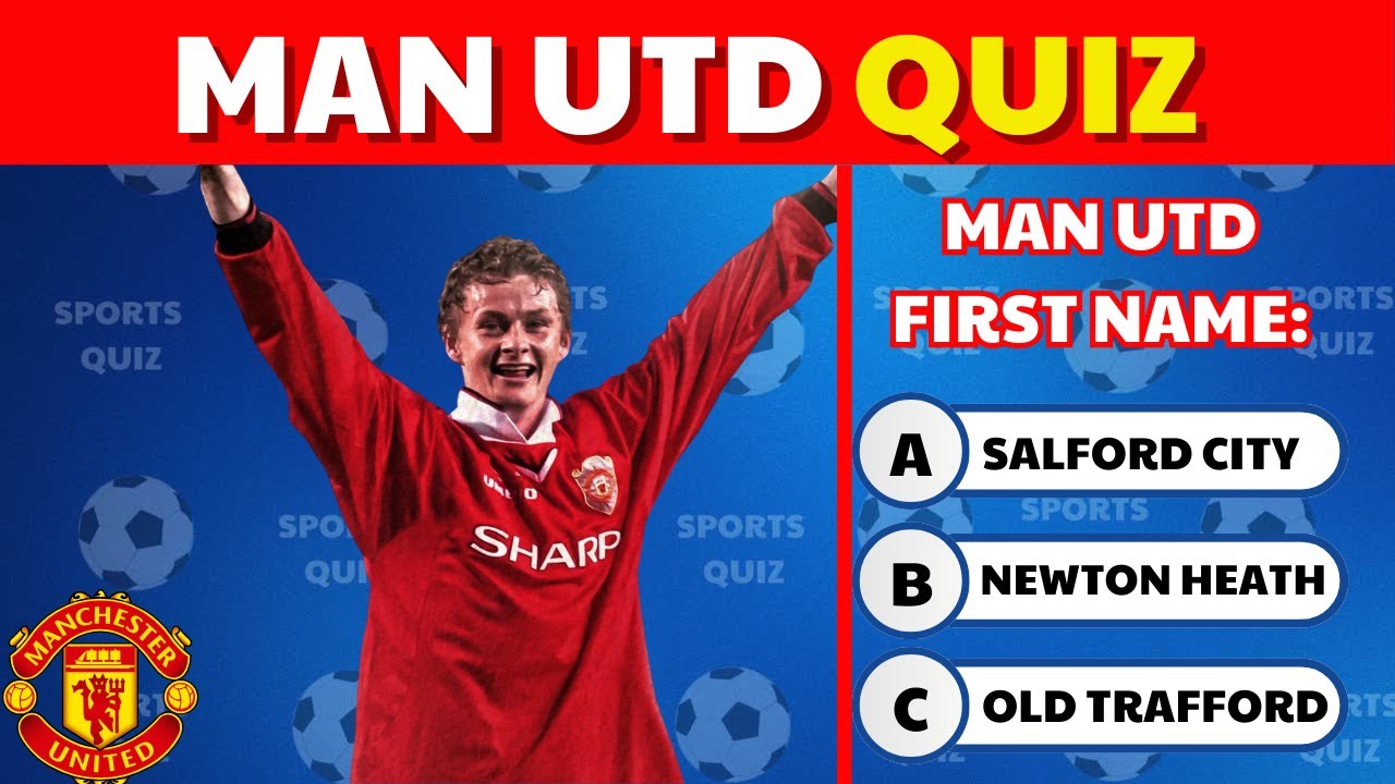 🔴 MANCHESTER UNITED QUIZ  |  How Much do You Know about  MAN UTD?  |  MAN UTD TRIVIA QUESTIONS 🔱