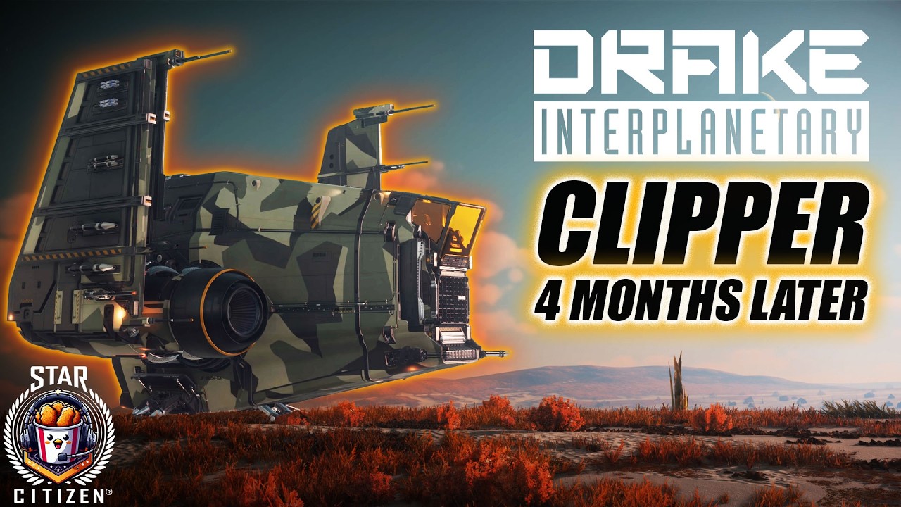 The Drake Clipper 4 Months Later - Star Citizen 4.6