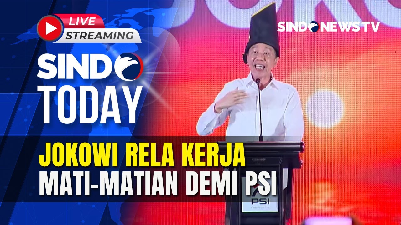 🔴LIVE JOKOWI RELA KERJA MATI-MATIAN DEMI PSI | Sindo Today | 01/02