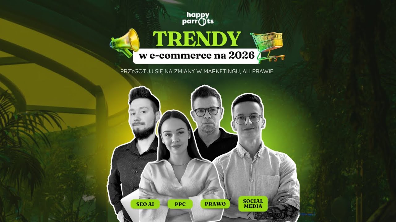 Webinar: Trendy w e-commerce na 2026. Przygotuj się na zmiany w marketingu, AI i prawie.
