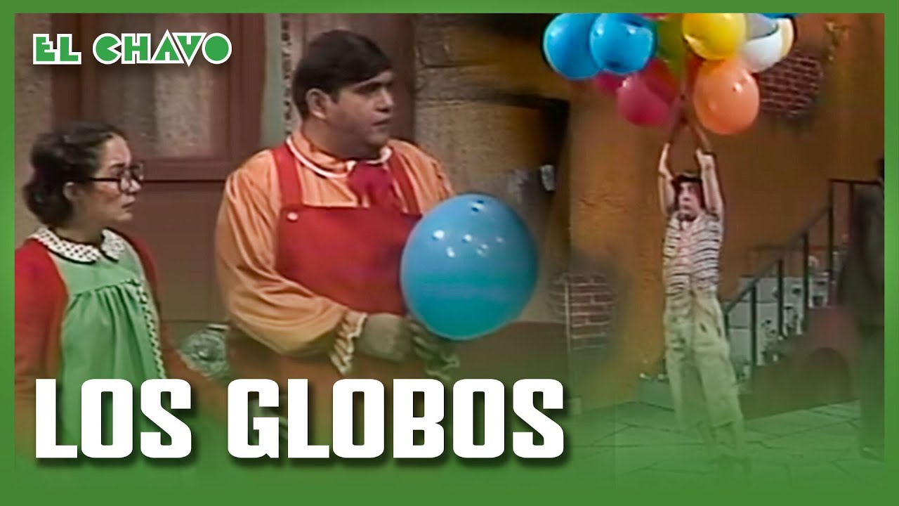 El Chavo del 8: Los globos
