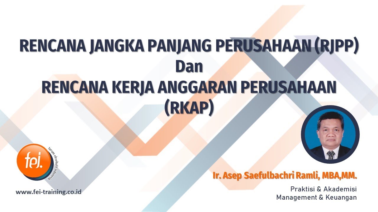 Rencana Jangka Panjang Perusahaan (RJPP) dan Rencana Kerja Anggaran Perusahaan (RKAP)