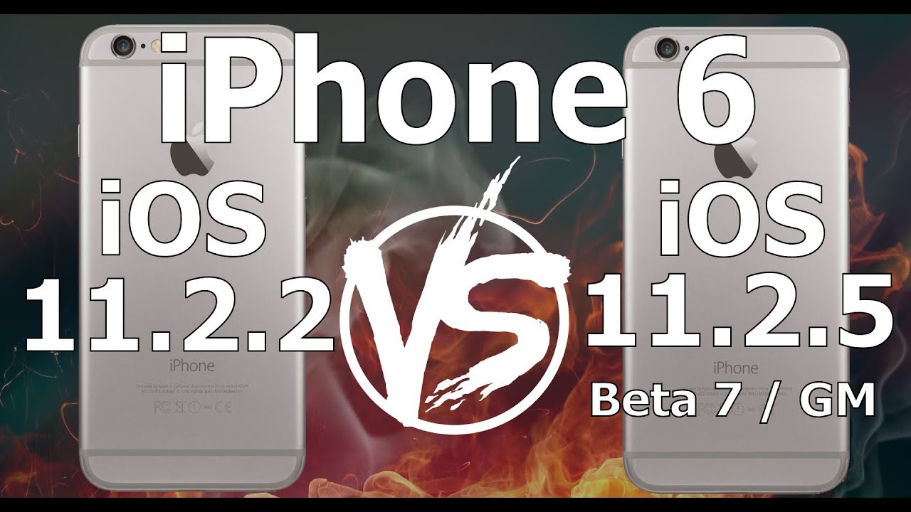 iPhone 6 : iOS 11.2.2 vs iOS 11.2.5 Beta 7 / GM Build 15D60