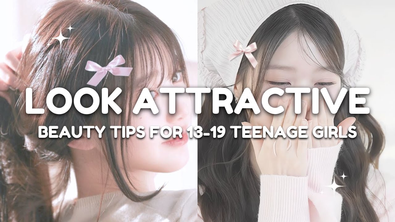 🌷How To Look ATTRACTIVE🌷 | 🎀Beauty Tips For Teenage Girls From 13 - 19 🎀