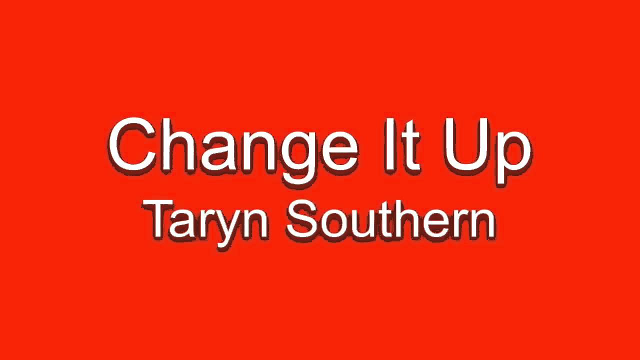 Change It Up - Taryn Southern // Dance Routine Songs