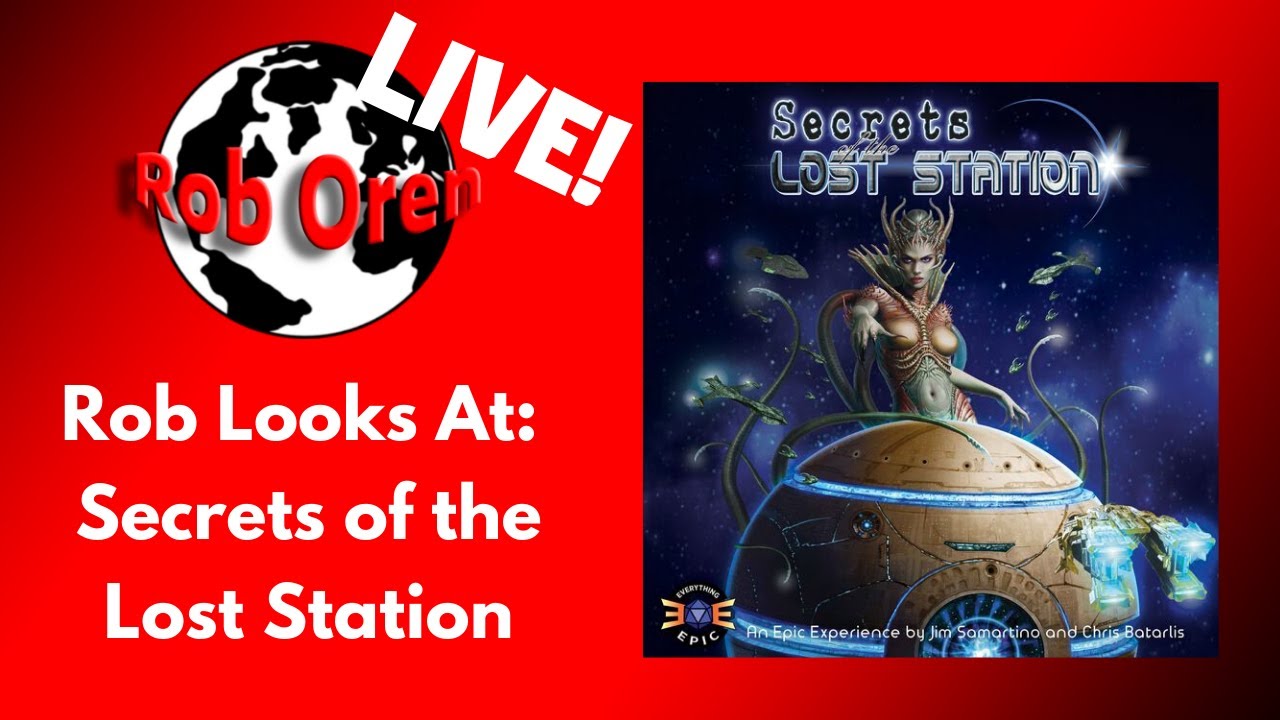 Rob's Live Look at Secrets of the Lost Station