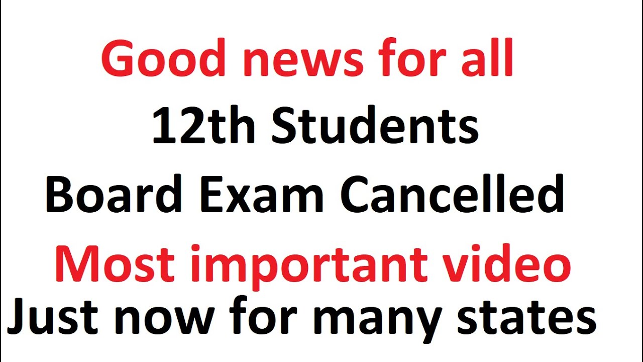 Just now 12th Board Exam Cancelled for many states....Know about your states...