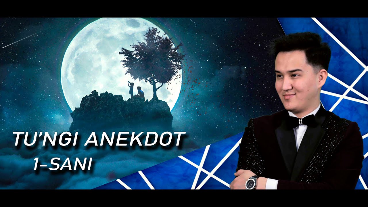 TUNGI ANEKDOT 1-SANI/ABBAS USNATDINOV
