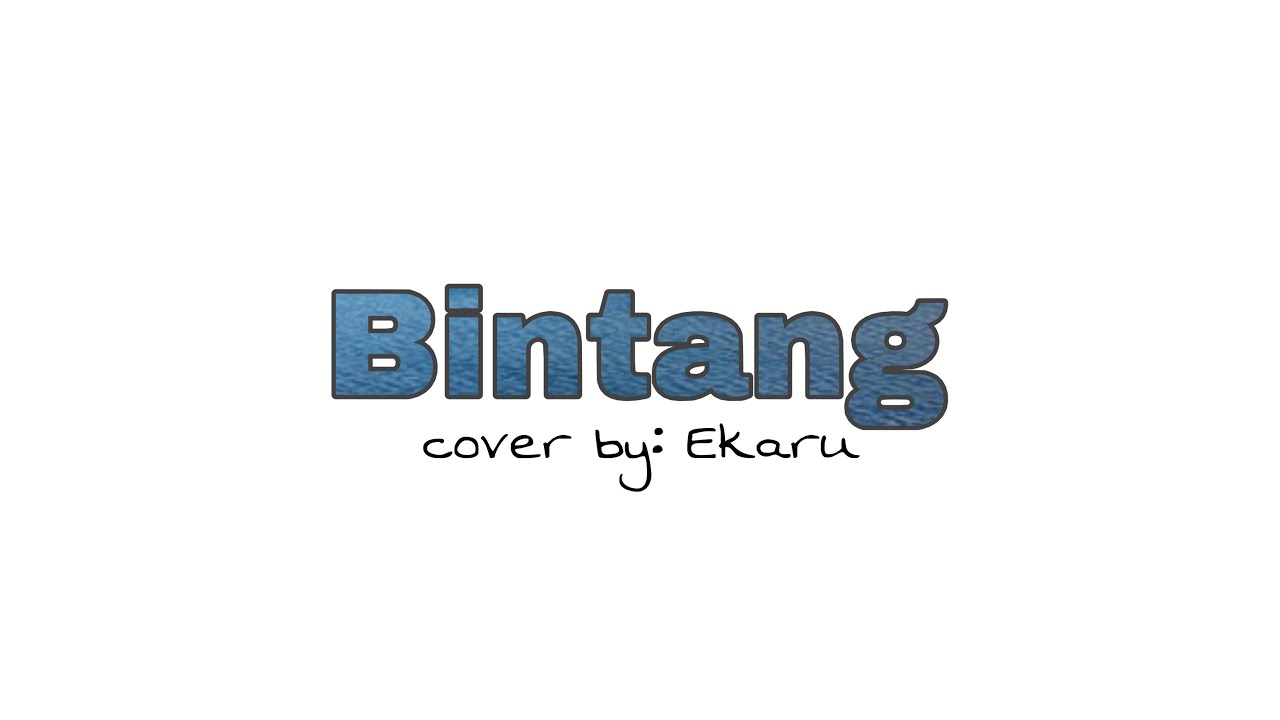 BINTANG - BUDAK KACAMATA  II  COVER BY: EKARU