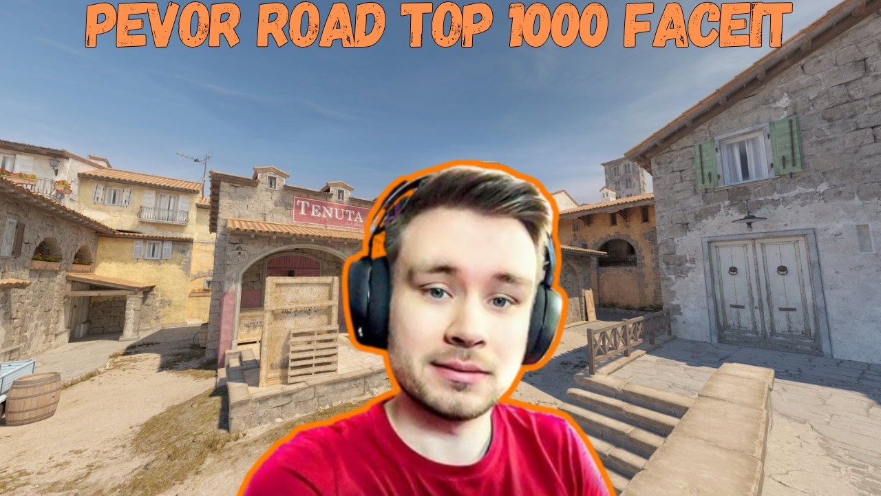 PEVOR ROAD TO TOP1000 FACEIT