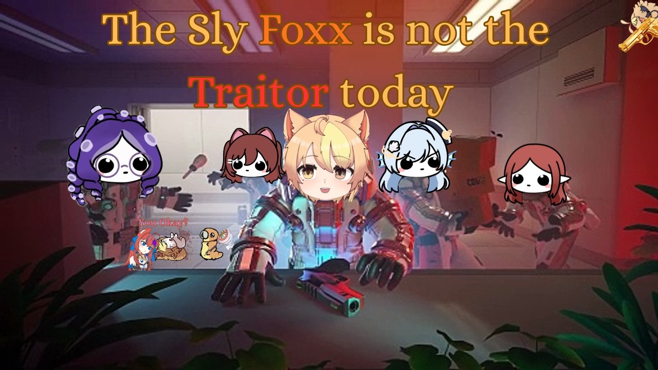 The Foxx won't Betray you :3 [Lockdown Protocol]