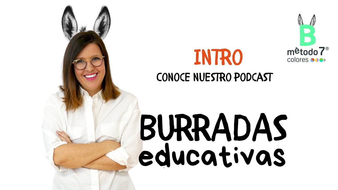 Introducción al podcast Burradas Educativas