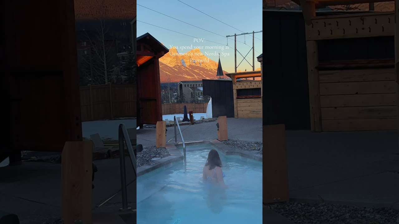 Canmore&rsquo;s new Nordic spa Everwild!