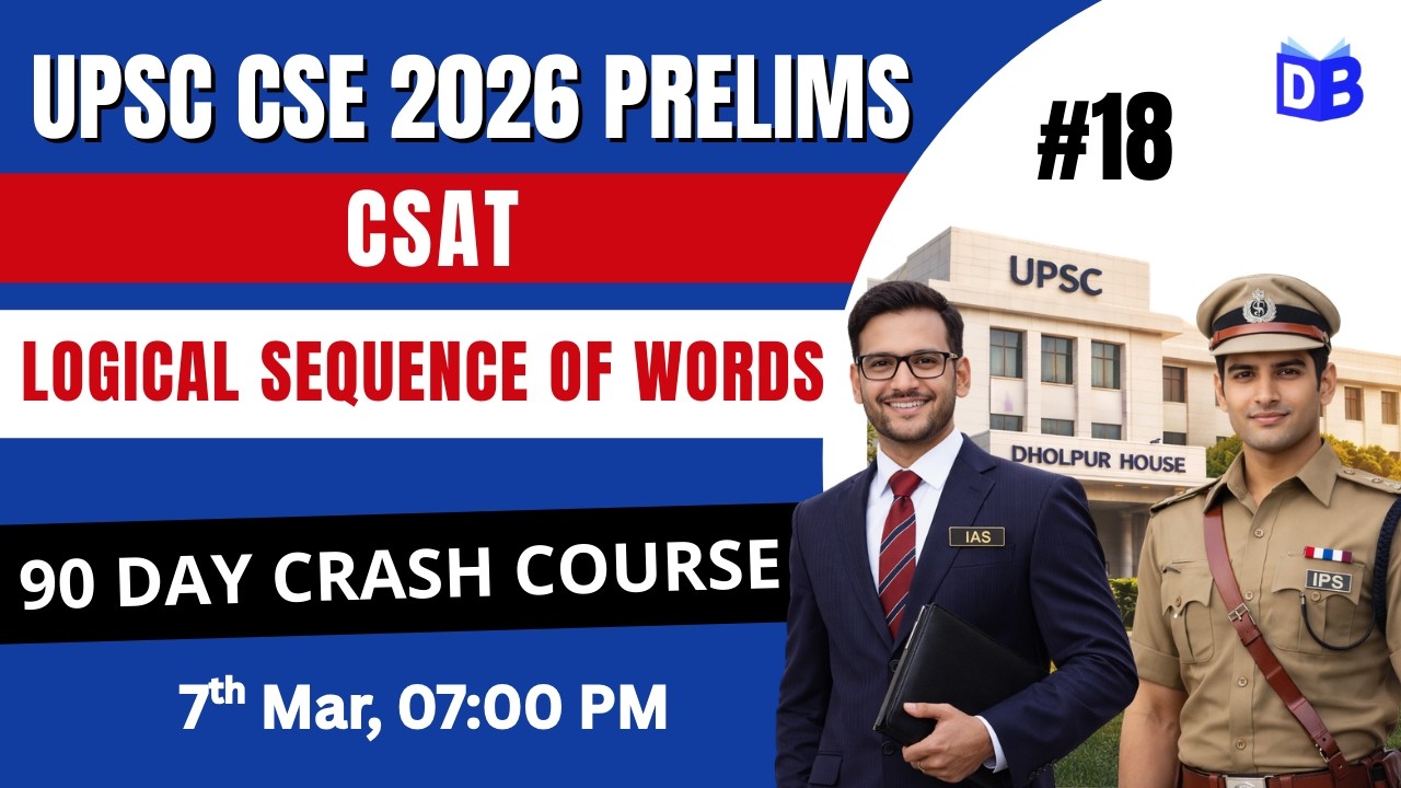 Logical Sequence of Words 🔥 UPSC Prelims 2026 | CSAT Reasoning Foundation by Prashant Sir