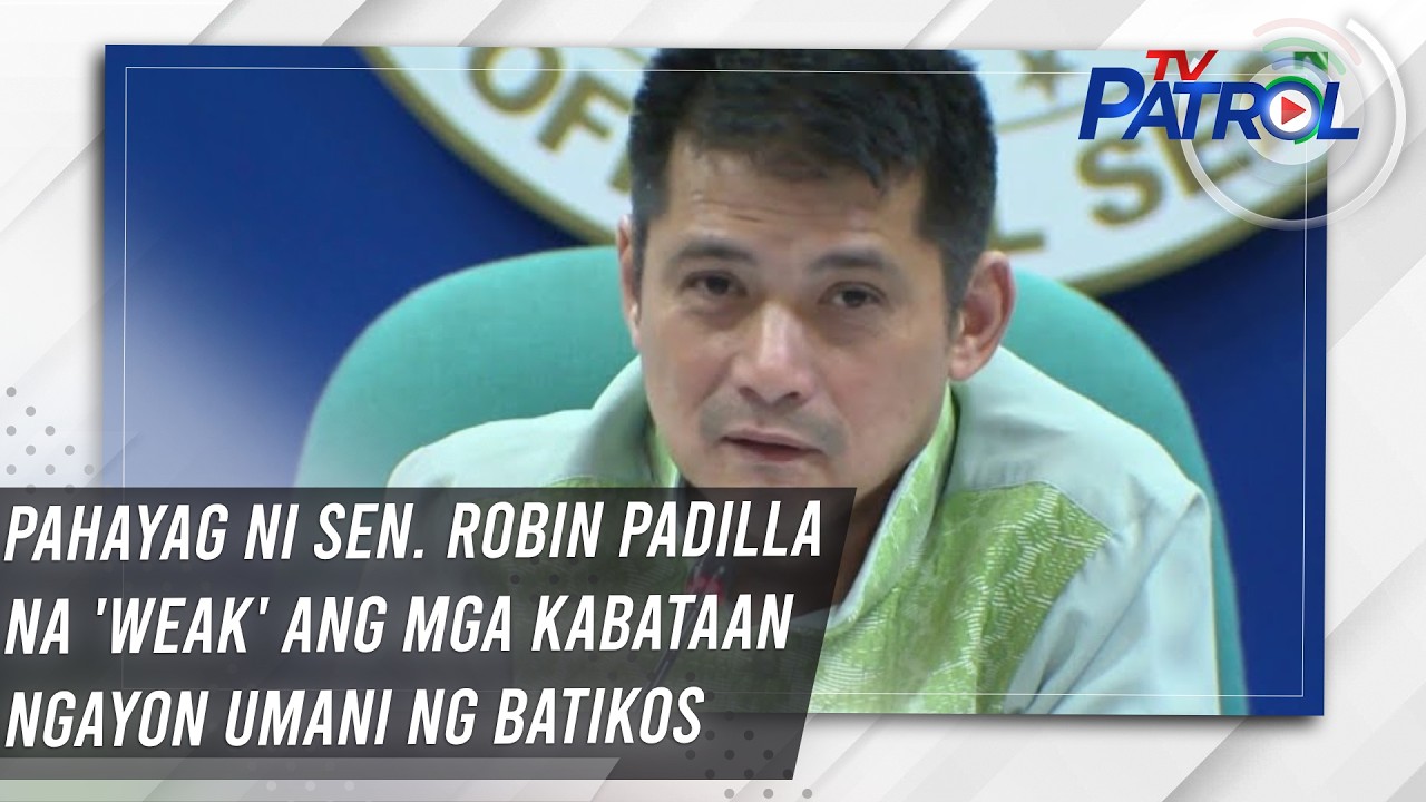 Pahayag ni Sen. Robin Padilla na 'weak' ang mga kabataan ngayon umani ng batikos | TV Patrol