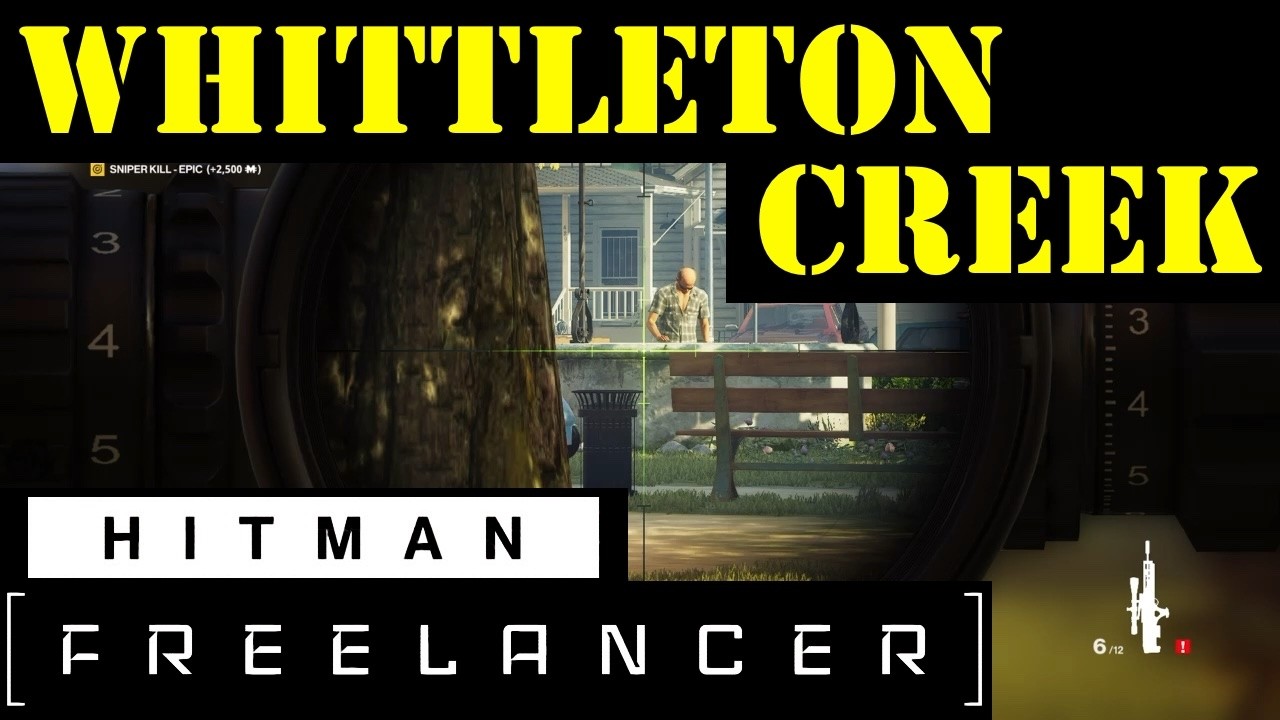 HITMAN 3 Freelancer Whittleton Creek - Live play-through