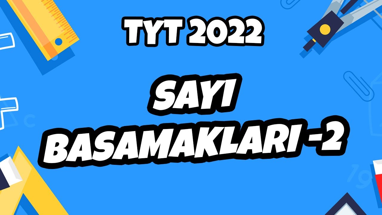 Sayı Basamakları -2 (Soru Çözümü) | TYT Matematik 2022 #hedefekoş