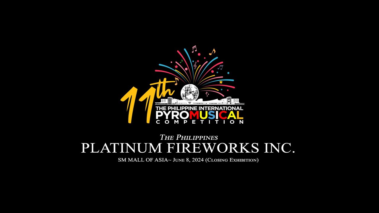 Platinum Fireworks Inc. PIPC 2024 Closing Exhibition - Team Philippines Version