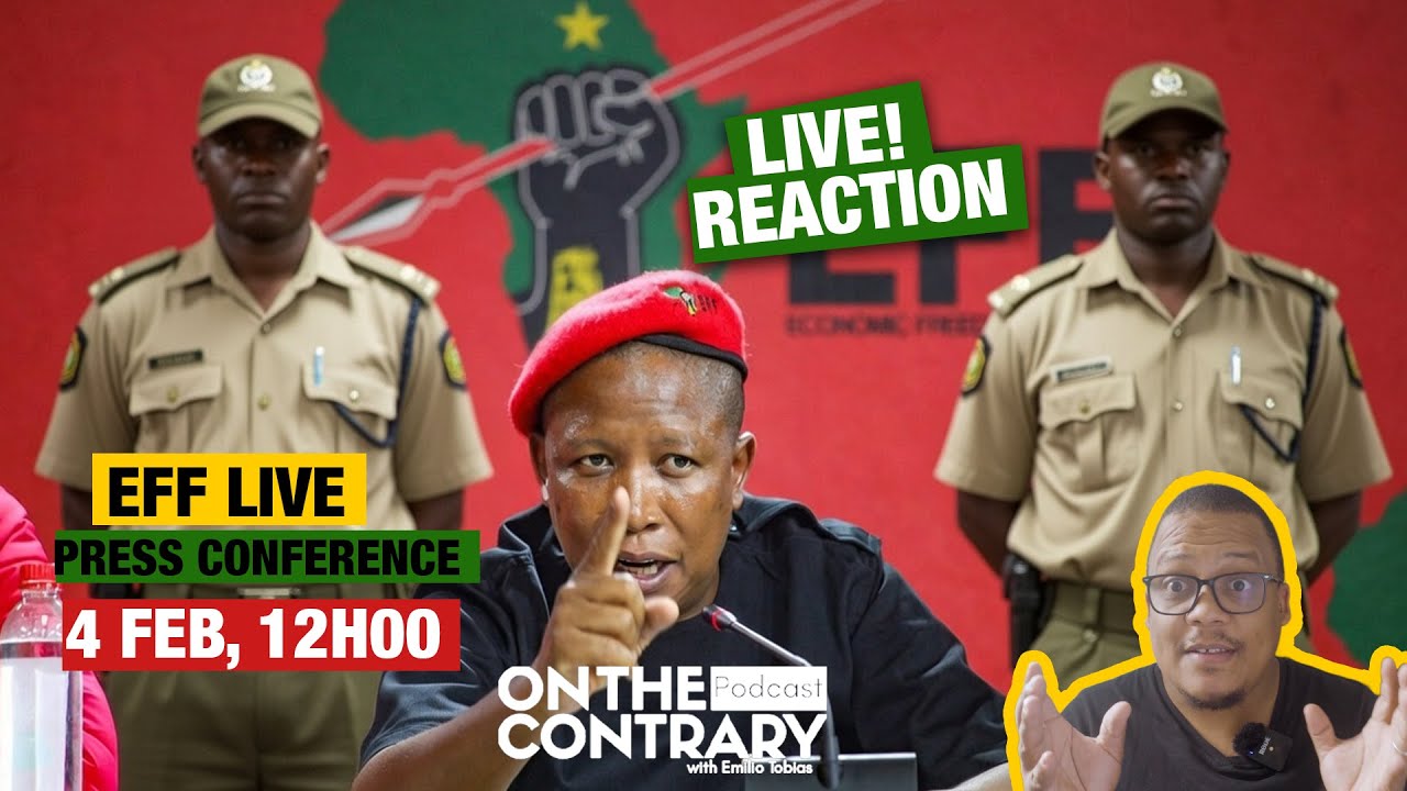 Julius Malema, EFF Press Conference - Live Reaction | On the Contrary with Emilio Tobias