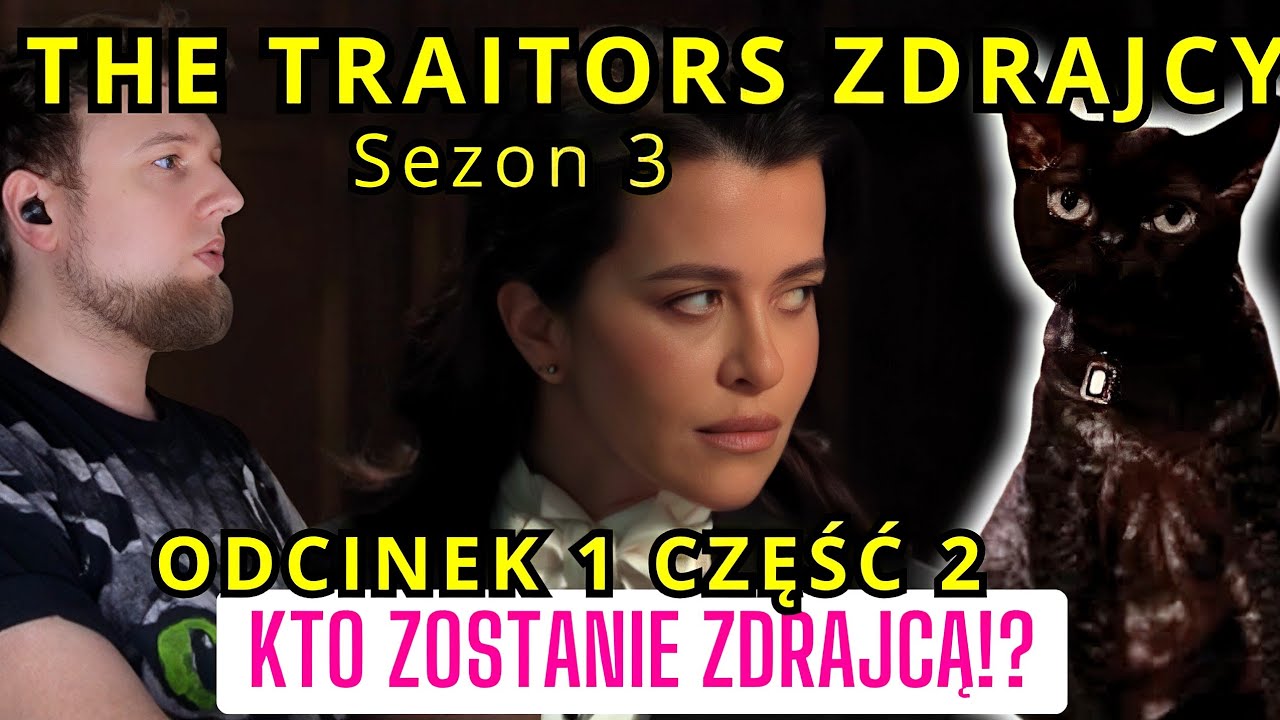 Kto zostaje zdrajcą!? The Traitors. Zdrajcy Sezon 3 odc. 1 część 2 | cojapacze