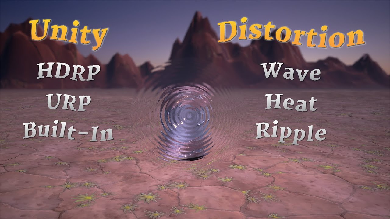 Unity Shader Graph - руководство по эффекту искажения (URP, HDRP, Built-In)