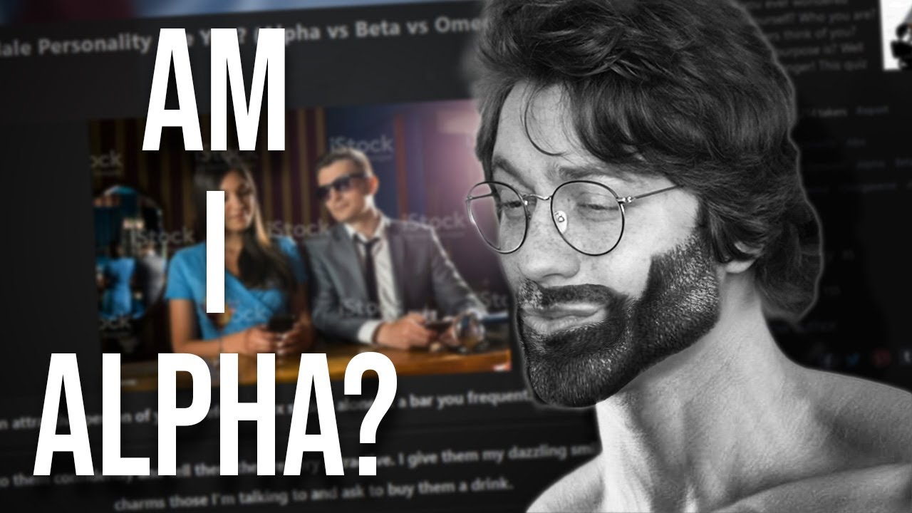 What male am I? (Alpha vs. Beta vs. Omega vs. Sigma)