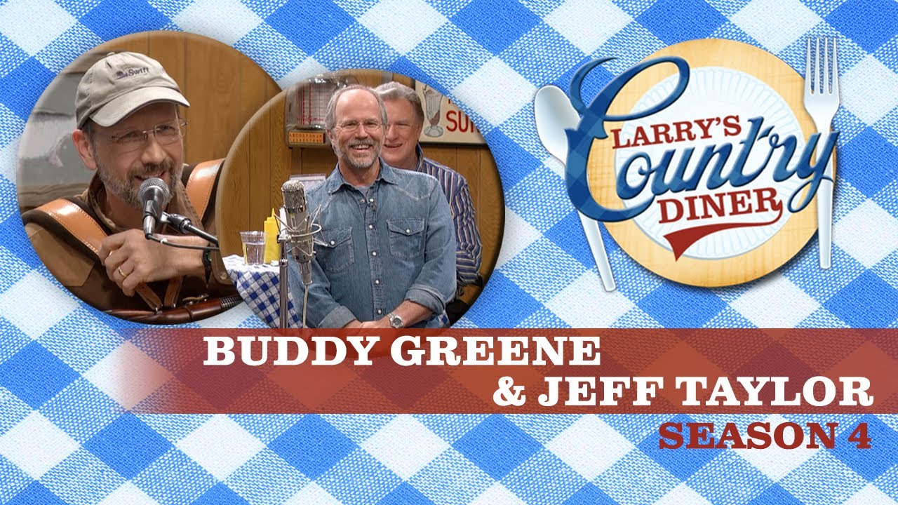 Buddy Greene & Jeff Taylor | Season 4 | Full Episode