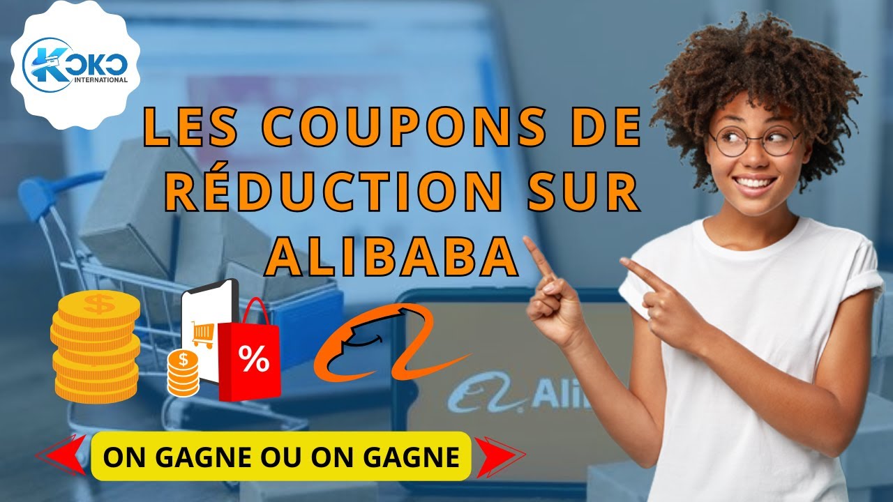 J'obtiens des réductions sur Alibaba : comment utiliser les coupons de réduction ?