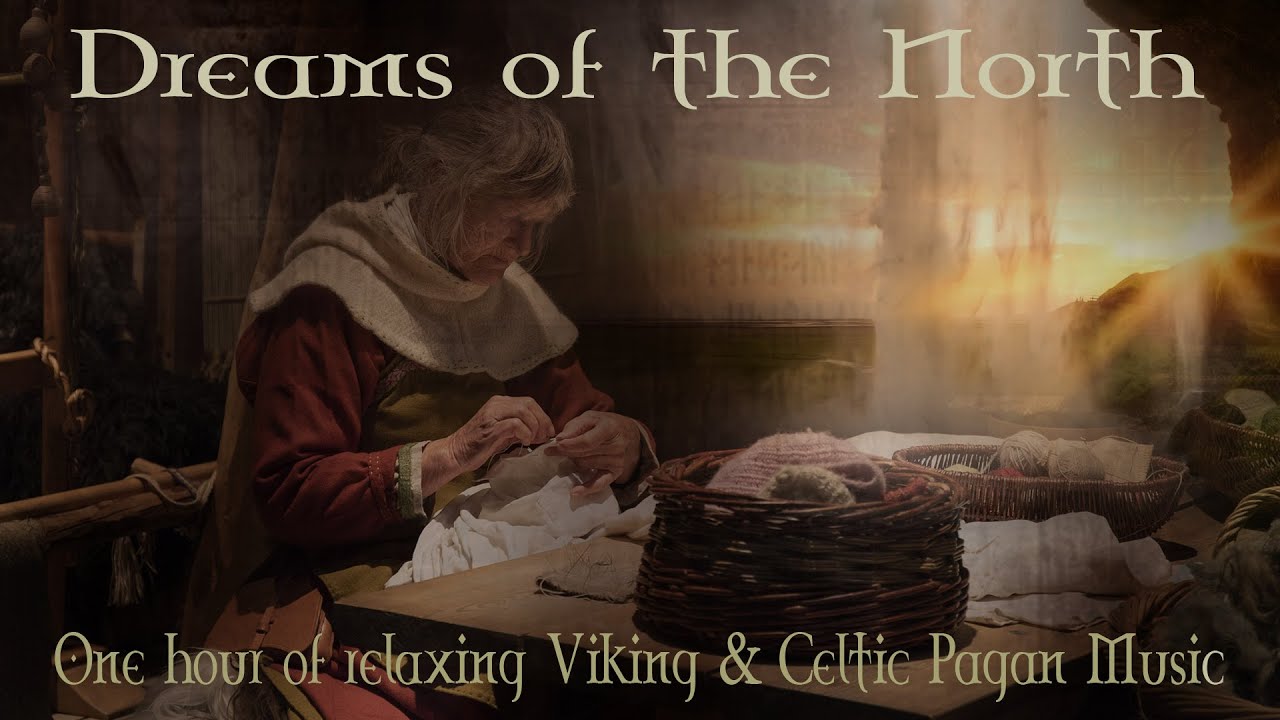 Dreams of the North | One Hour of Relaxing Viking & Celtic Pagan Music
