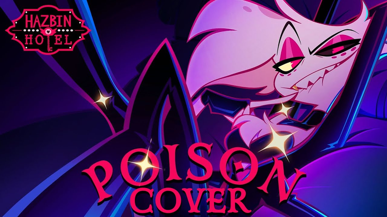 Poison | Hazbin Hotel | COVER EN ESPA&Ntilde;OL