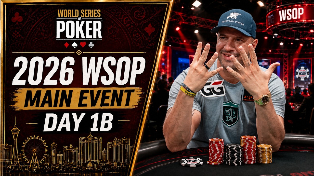 $10,000 Main Event Day 1B | World Series of Poker