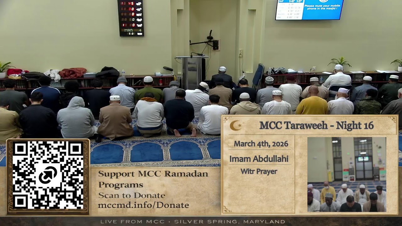 MCC Taraweeh Prayer - Night 16 (3/4/26): Taha (20:1) - Al-Hajj (22:15)