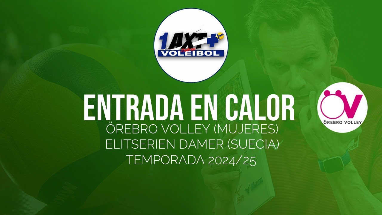 Preparación Física / Entrada en Calor. Örebro Volley (Mujeres) (Temporada 2024/25)