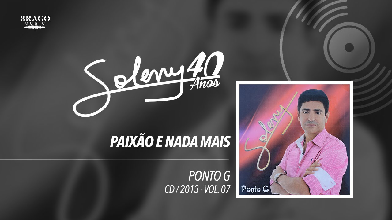 Soleny - Vol.07 #10 Paixão E Nada Mais - 2013