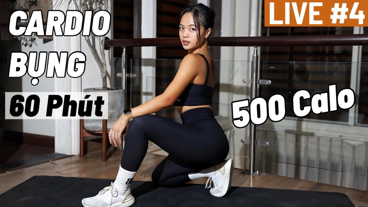 LIVESTREAM #4 | TẬP CARDIO - BỤNG - GIÃN CƠ| INTERMEDATE | 60 Phút | 500 Calories